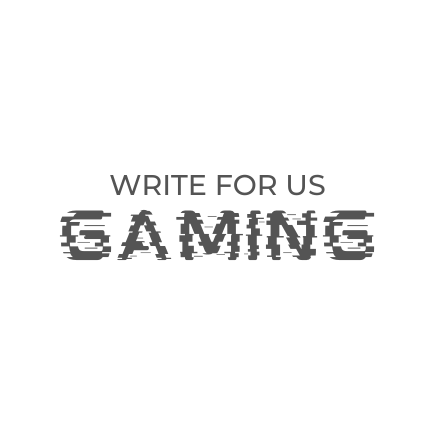 Write For Us Gaming