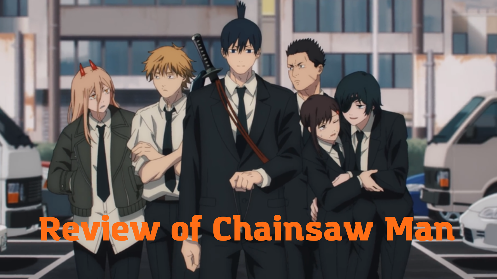 Chainsaw Man: Review of Chainsaw Man to Read or Watch This Artful Action Series