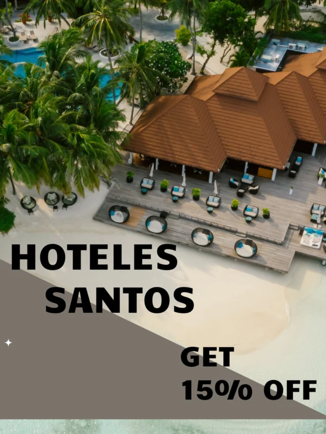 Hoteles Santos Discount, Coupon, Promo Codes